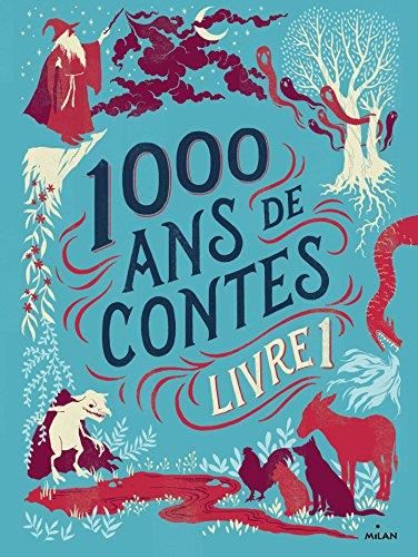 1000 ans de contes Livre I