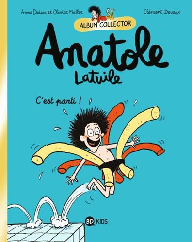 Anatole Latuile T.01 : C'est parti !