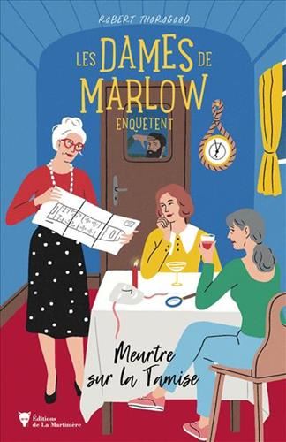 Dames de Marlow enquêtent (Les) T.04 : Meurtre sur la Tamise