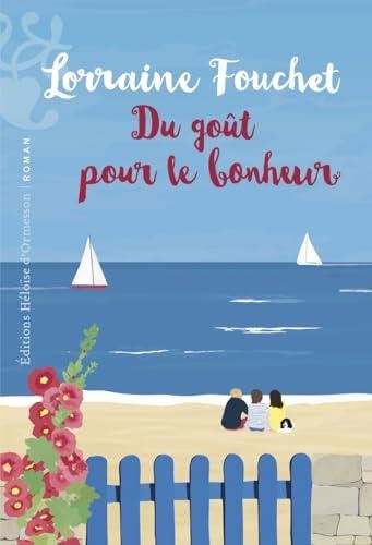 DU GOUT POUR LE BONHEUR