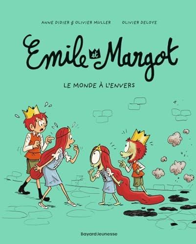 Emile et Margot T.05 : Le monde à l'envers