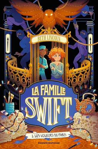 Famille Swift (La) T.02 : Les voleurs de Paris