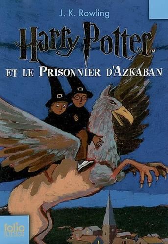 Harry Potter T.03 : Harry Potter et le prisonnier d'Azkaban