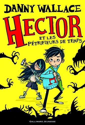 Hector et les pétrifieurs de temps