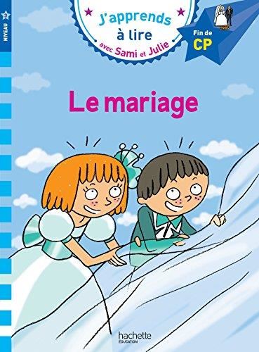 J'apprends à lire avec Sami et Julie : Le mariage