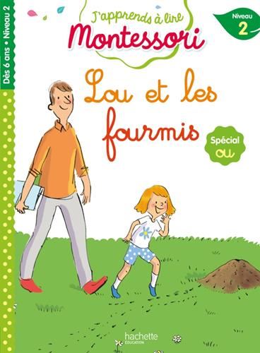 J'apprends à lire Montessori : Lou et les fourmis