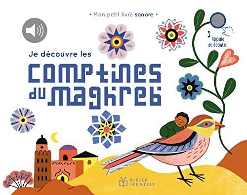 Je d?ecouvre les comptines du Maghreb