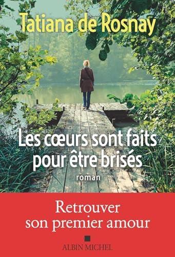 Les Coeurs sont faits pour ?etre bris?es