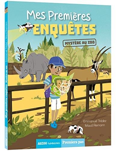 Mes premières enquêtes T.02 : Mystère au zoo