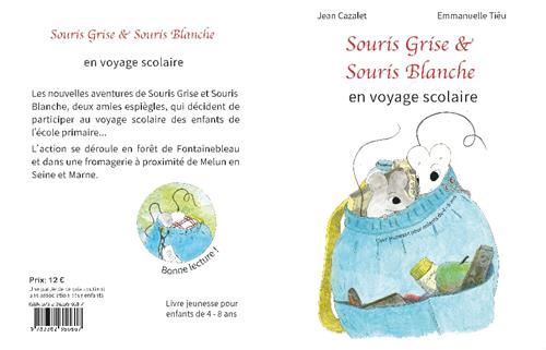 Souris grise & Souris blanche : Souris grise & Souris blanche en voyage scolaire