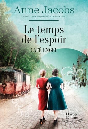 Temps de l'espoir (Le) : Café Engel