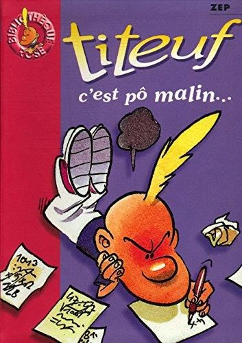 Titeuf. T.04 : C'est pô malin