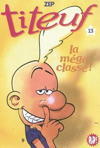 Titeuf T.13 : La méga classe !