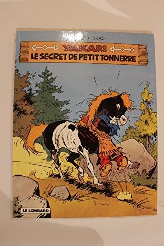 Yakari T.06 : Le secret de Petit Tonnerre